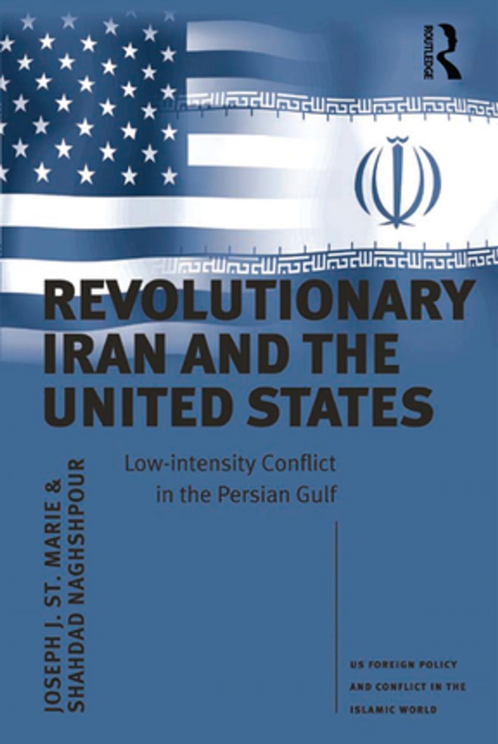 Big bigCover of Revolutionary Iran and the United States