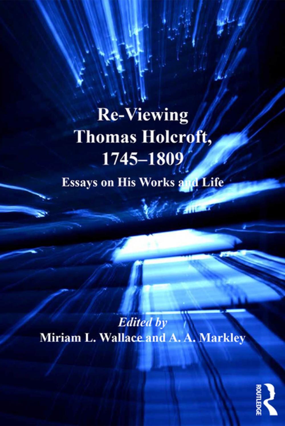 Big bigCover of Re-Viewing Thomas Holcroft, 1745-1809