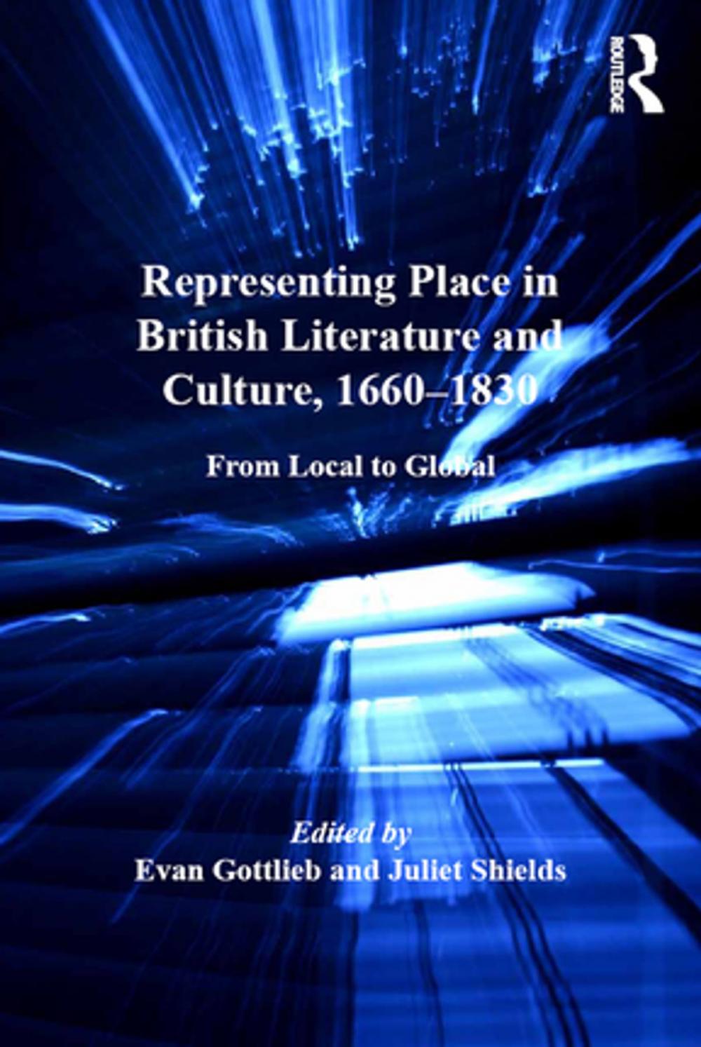 Big bigCover of Representing Place in British Literature and Culture, 1660-1830