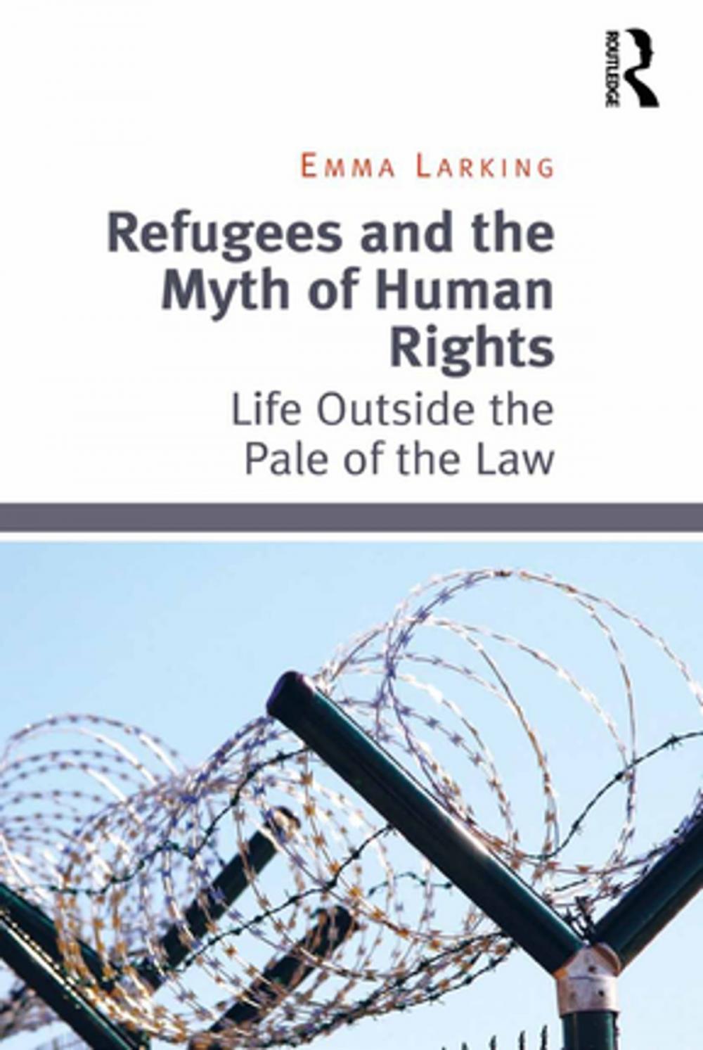 Big bigCover of Refugees and the Myth of Human Rights