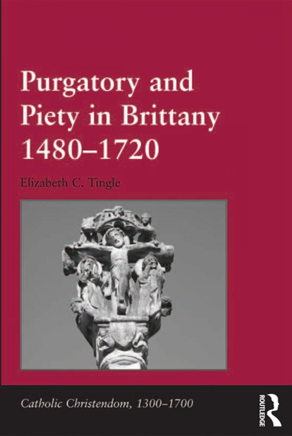 Big bigCover of Purgatory and Piety in Brittany 1480-1720