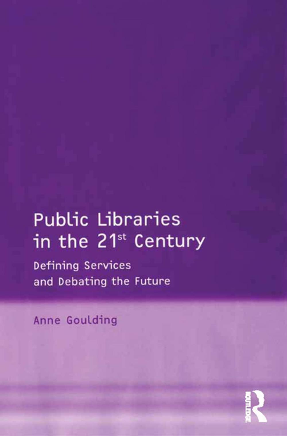 Big bigCover of Public Libraries in the 21st Century