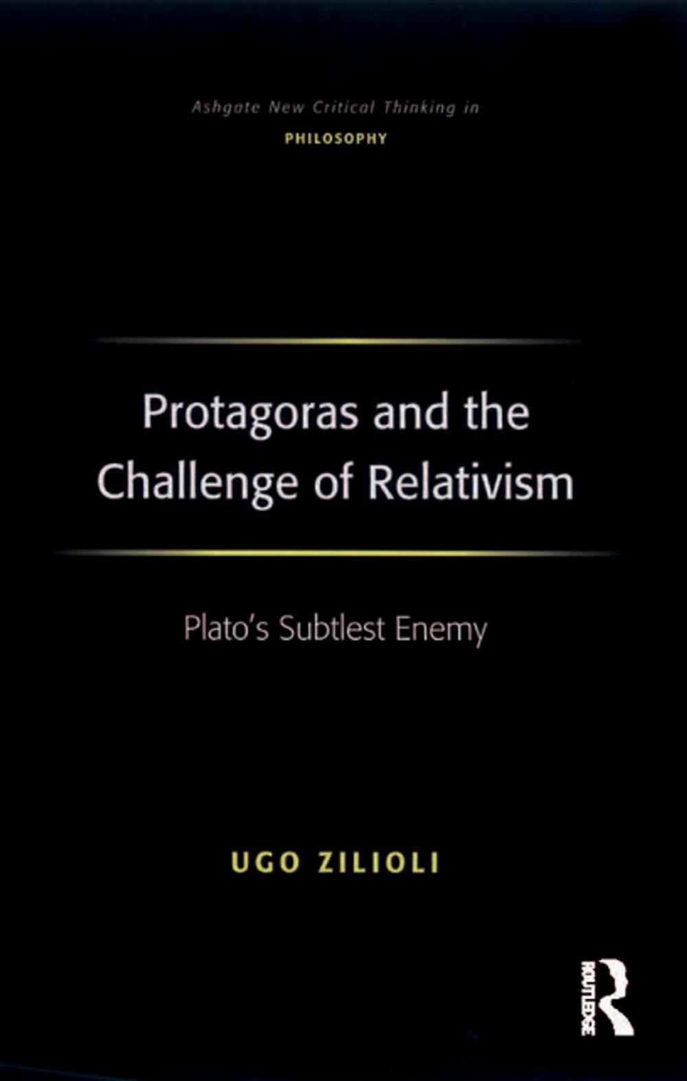 Big bigCover of Protagoras and the Challenge of Relativism