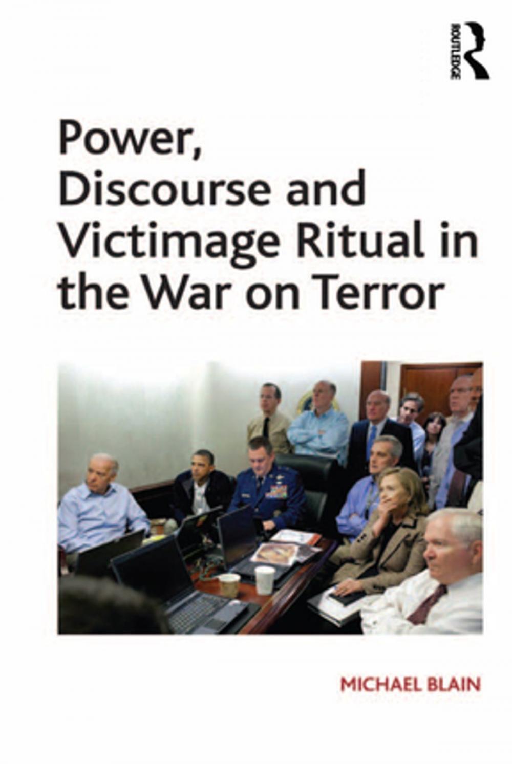 Big bigCover of Power, Discourse and Victimage Ritual in the War on Terror