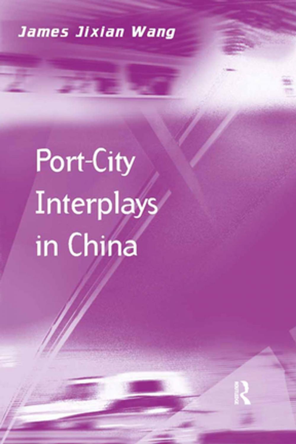 Big bigCover of Port-City Interplays in China