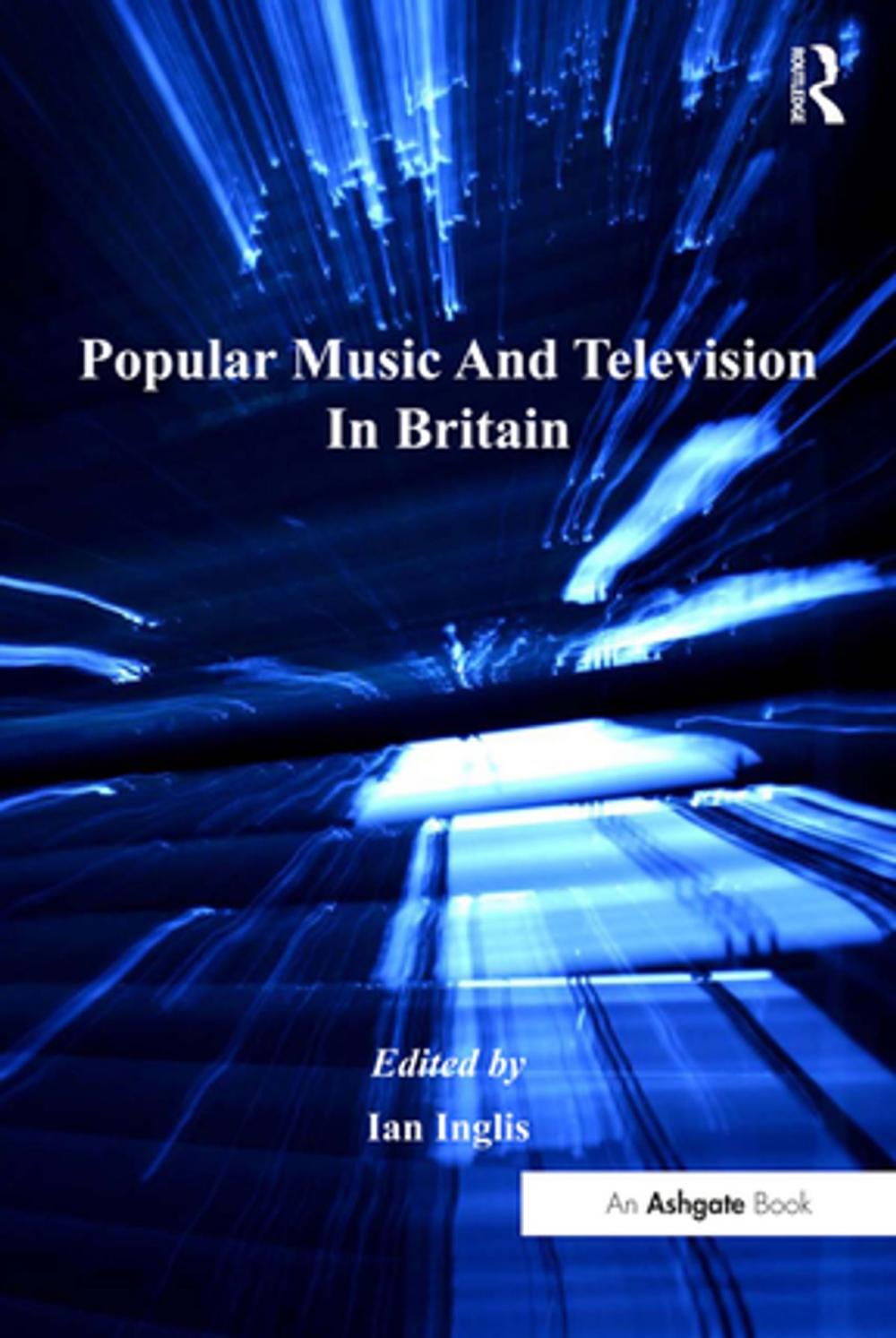 Big bigCover of Popular Music And Television In Britain