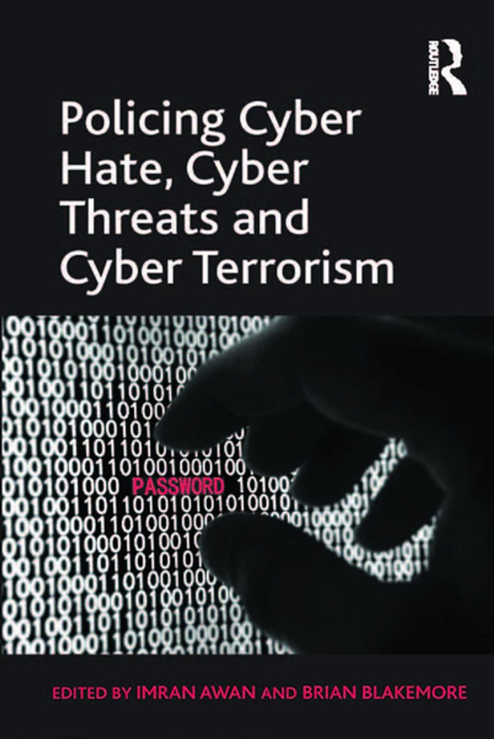 Big bigCover of Policing Cyber Hate, Cyber Threats and Cyber Terrorism