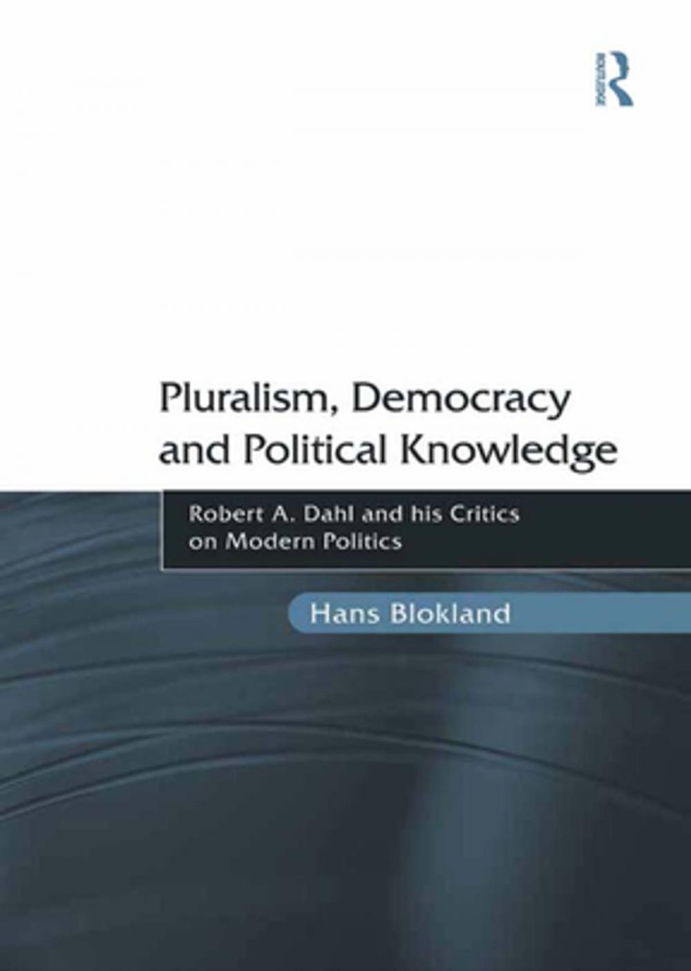 Big bigCover of Pluralism, Democracy and Political Knowledge