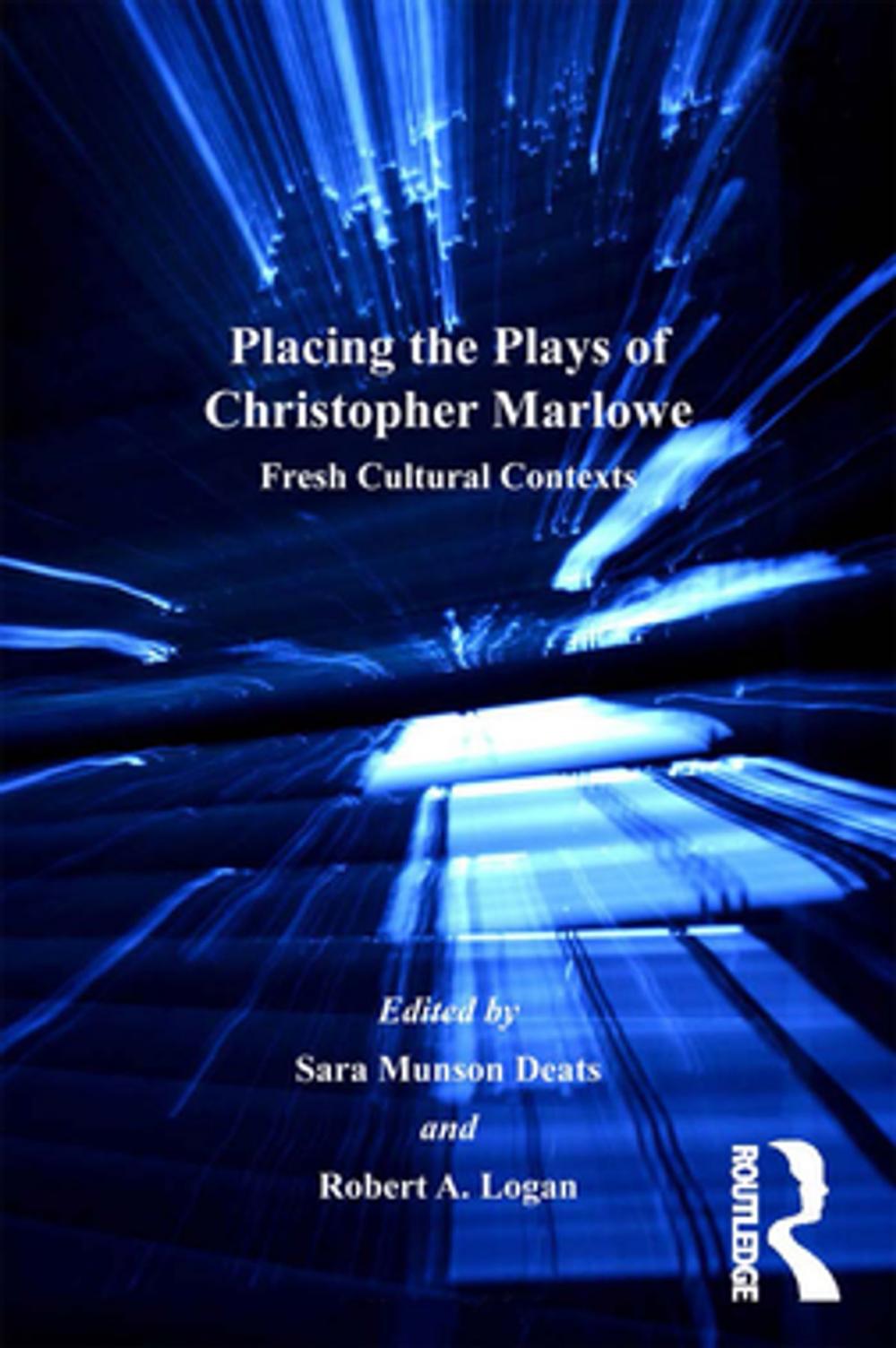 Big bigCover of Placing the Plays of Christopher Marlowe