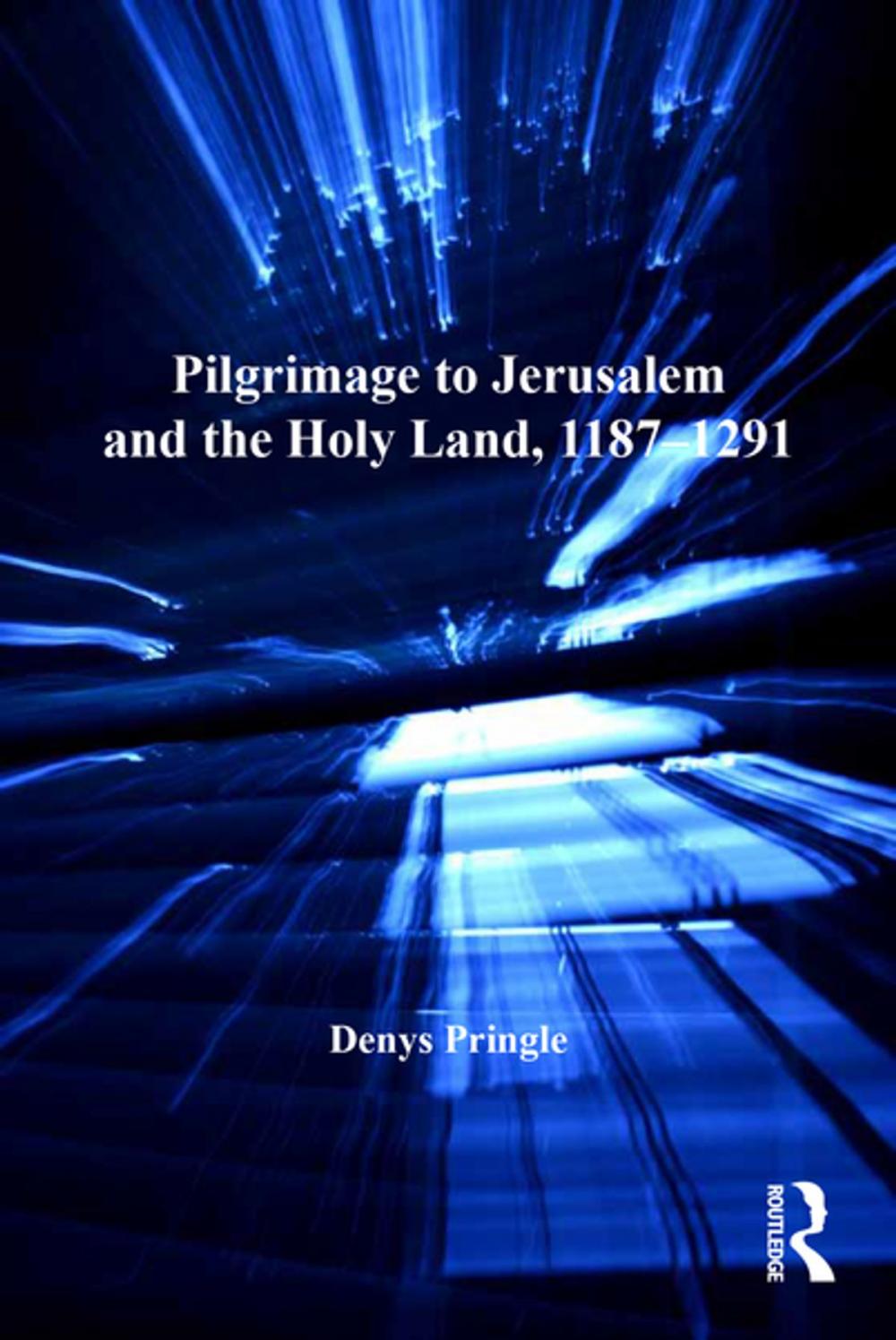 Big bigCover of Pilgrimage to Jerusalem and the Holy Land, 1187–1291