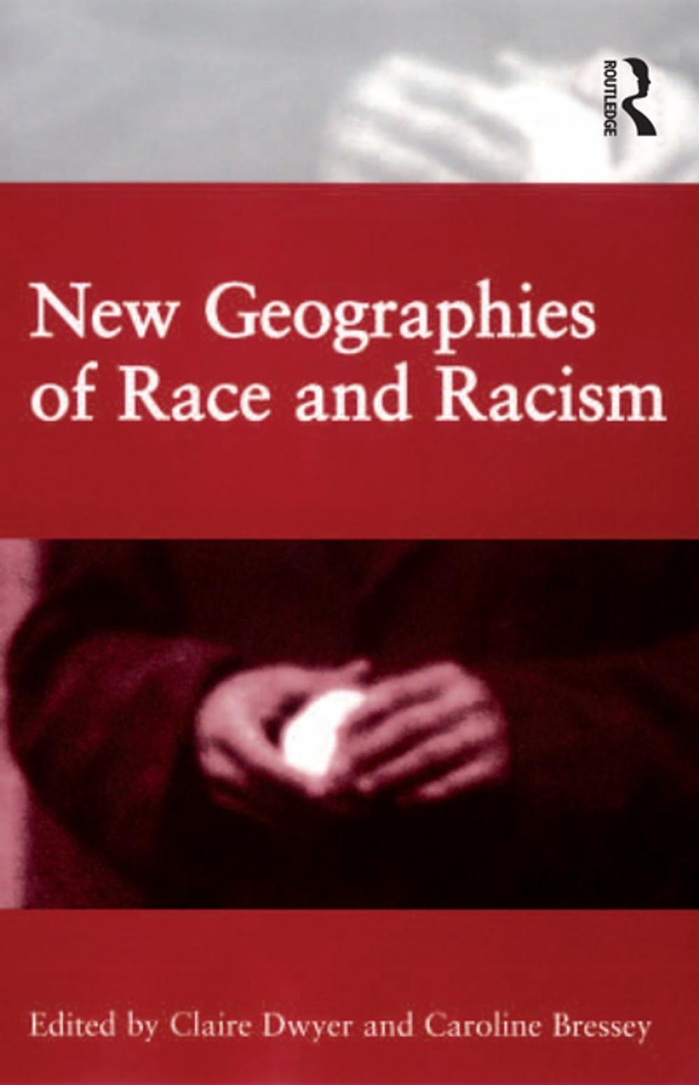 Big bigCover of New Geographies of Race and Racism