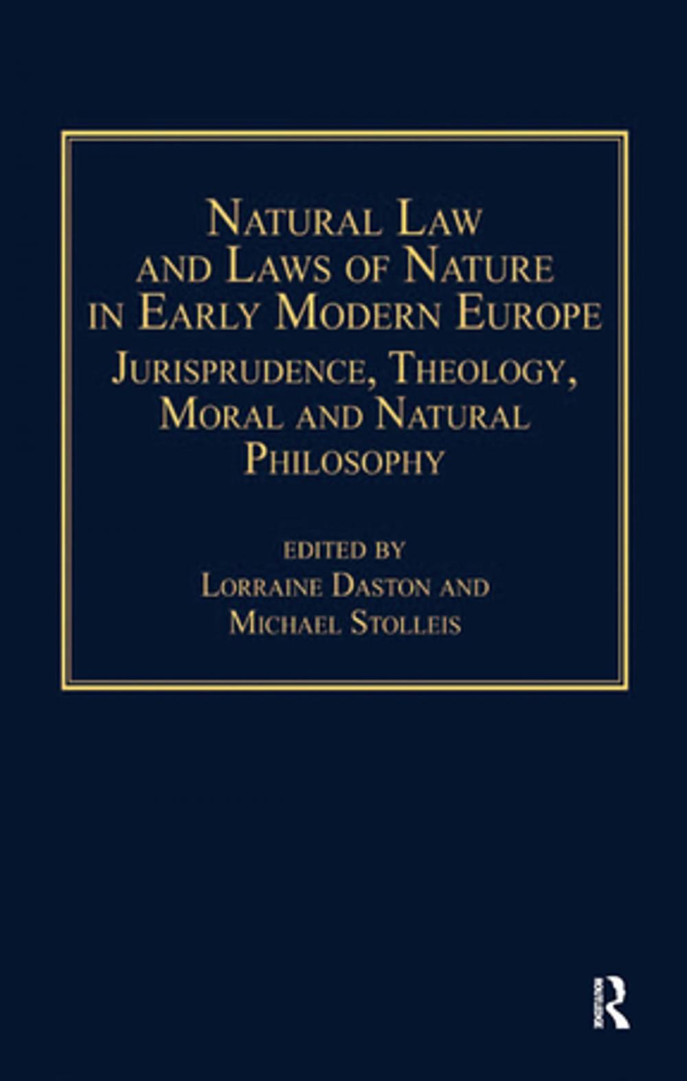 Big bigCover of Natural Law and Laws of Nature in Early Modern Europe