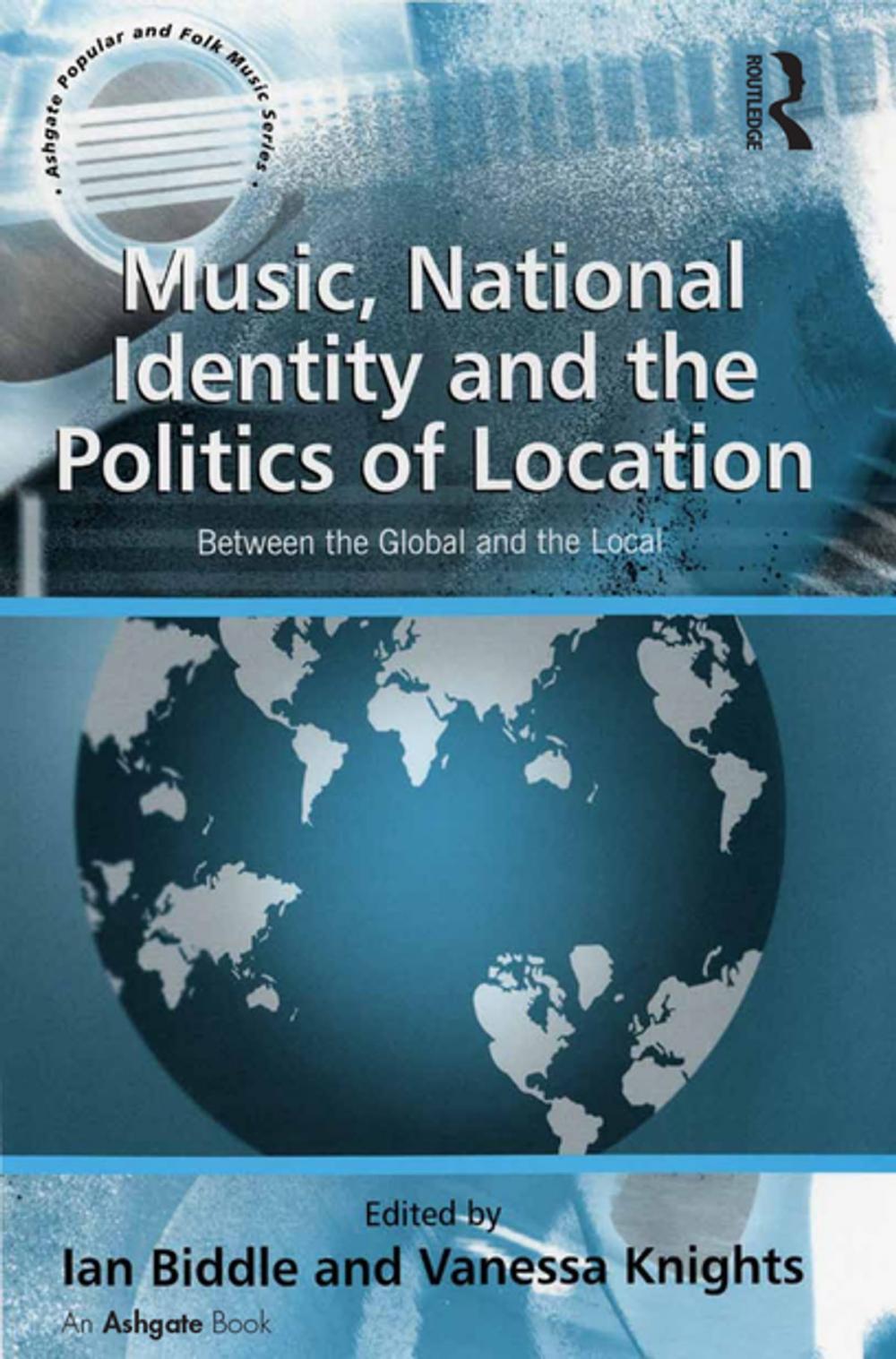 Big bigCover of Music, National Identity and the Politics of Location