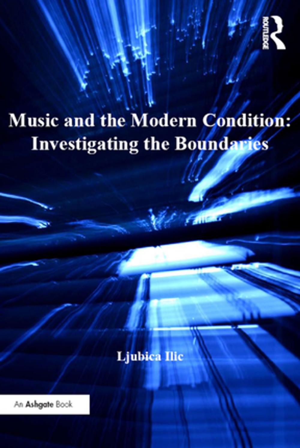 Big bigCover of Music and the Modern Condition: Investigating the Boundaries