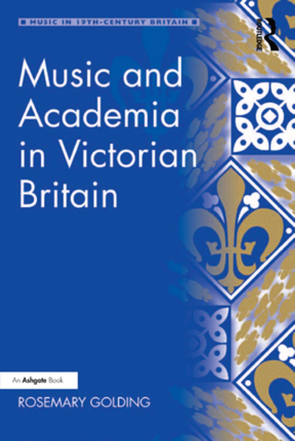 Big bigCover of Music and Academia in Victorian Britain