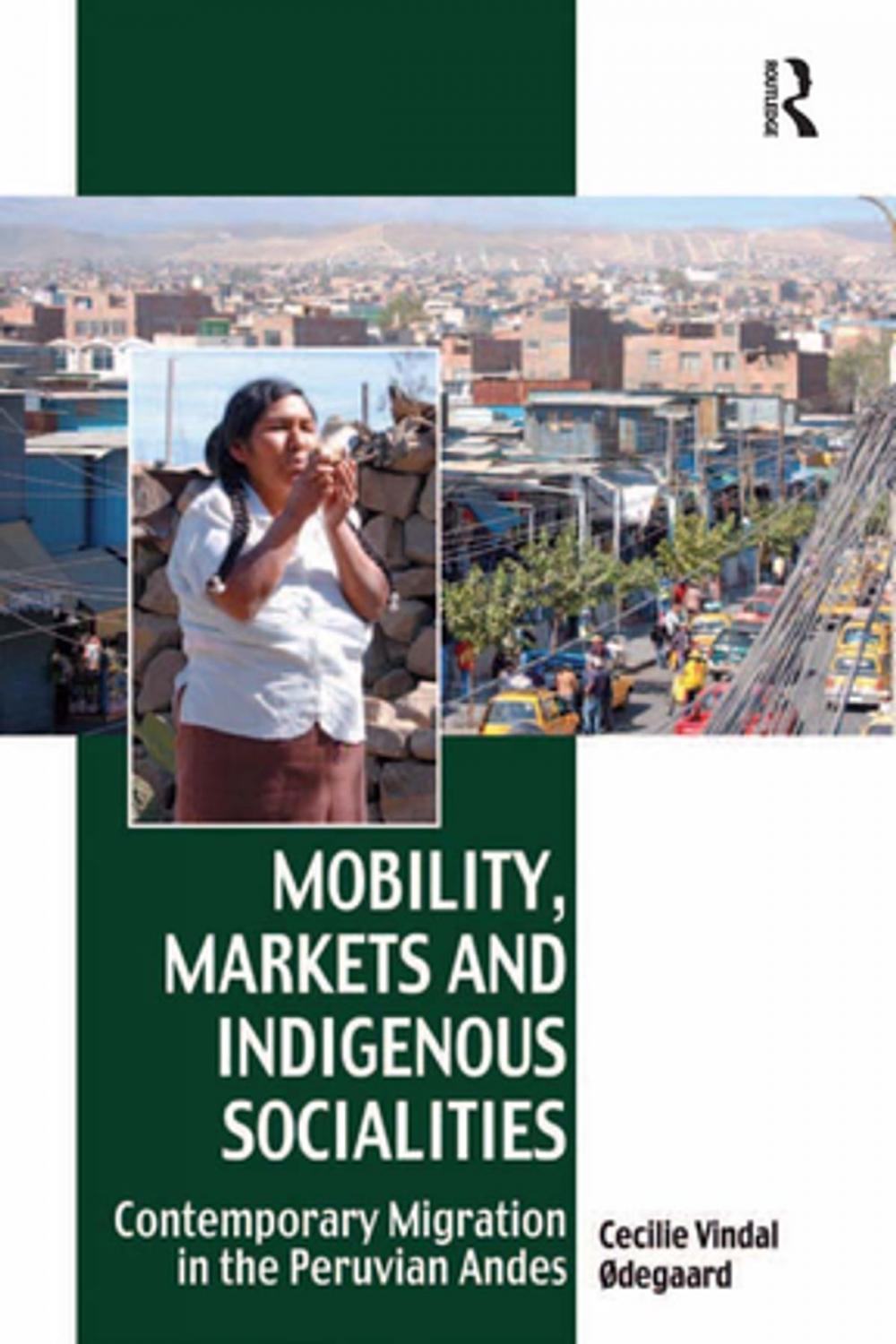 Big bigCover of Mobility, Markets and Indigenous Socialities