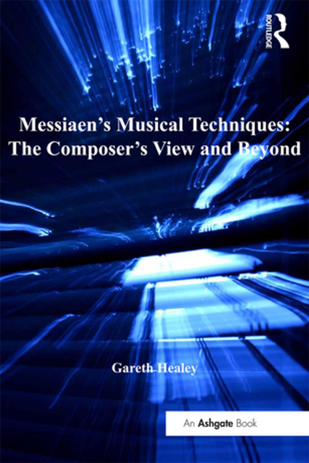 Big bigCover of Messiaen's Musical Techniques: The Composer's View and Beyond