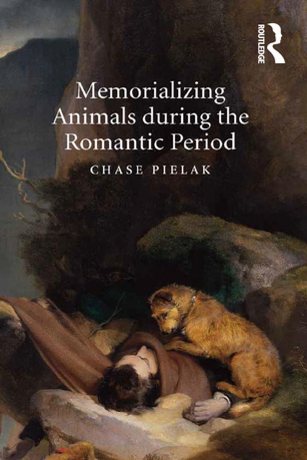 Big bigCover of Memorializing Animals during the Romantic Period