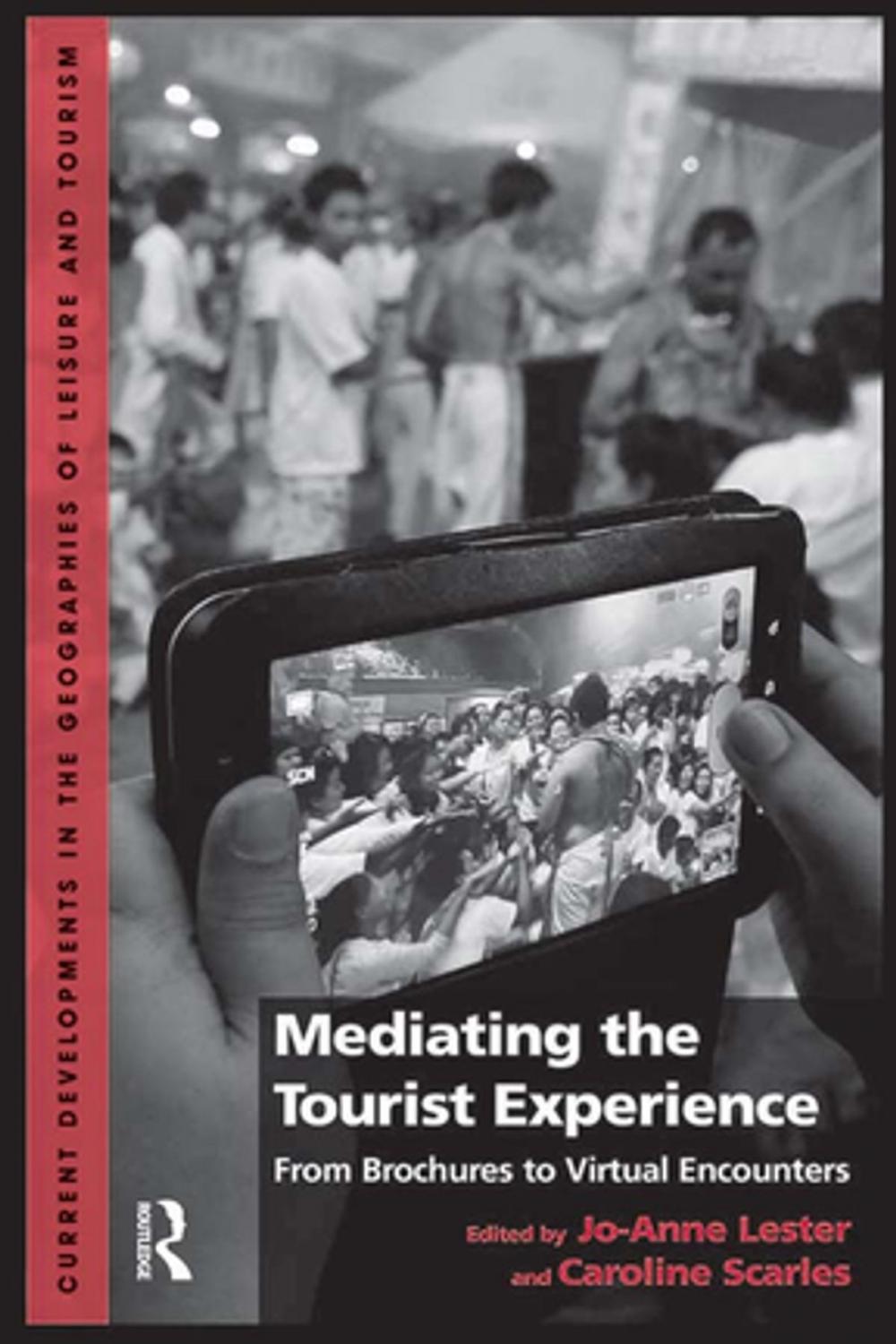 Big bigCover of Mediating the Tourist Experience