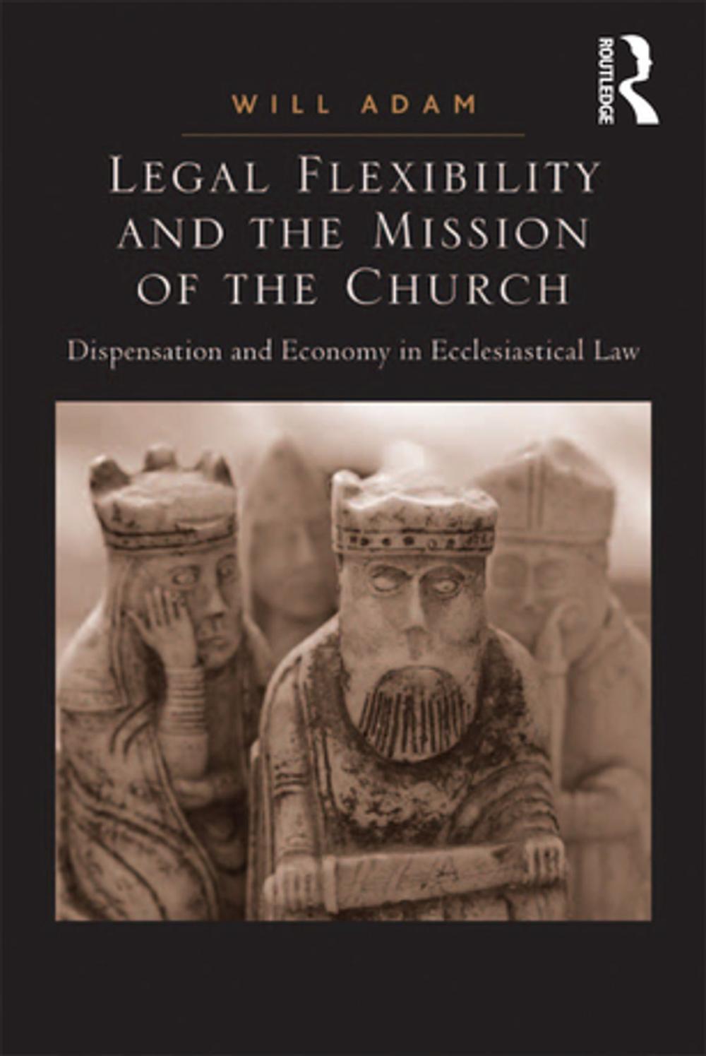 Big bigCover of Legal Flexibility and the Mission of the Church