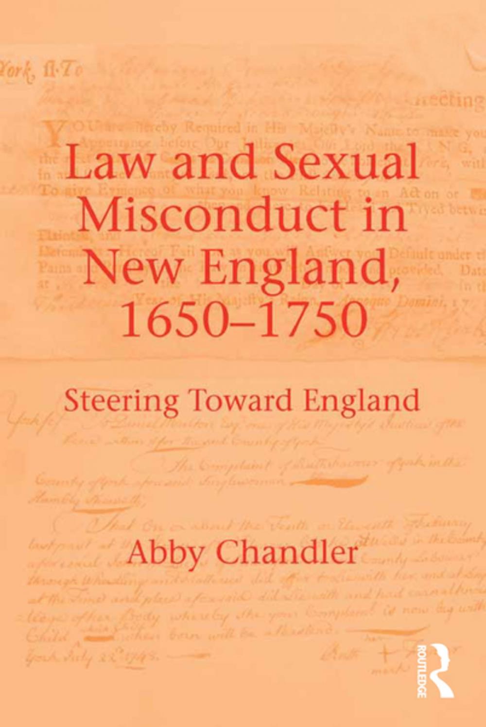 Big bigCover of Law and Sexual Misconduct in New England, 1650-1750