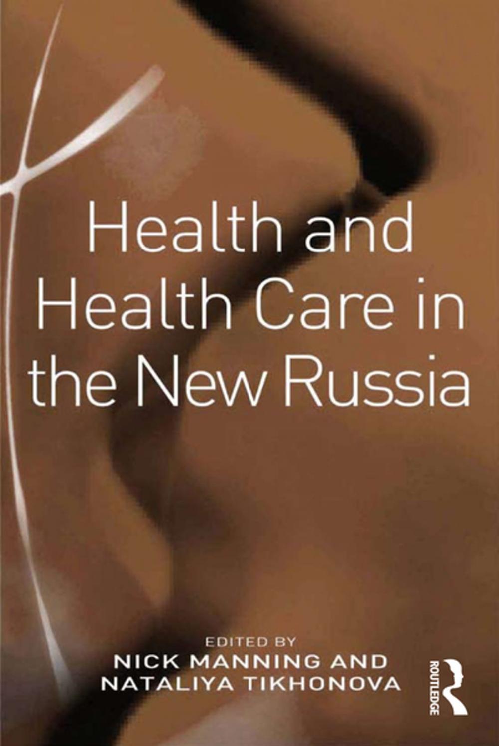 Big bigCover of Health and Health Care in the New Russia