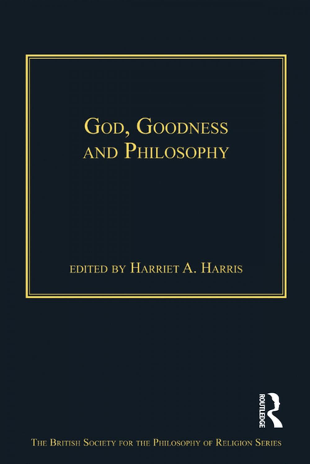 Big bigCover of God, Goodness and Philosophy