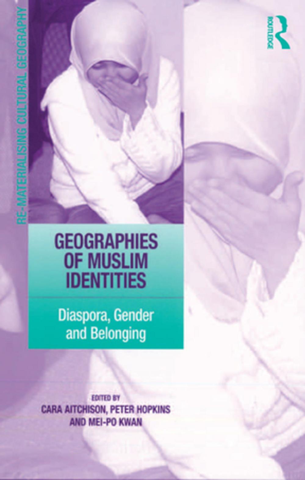 Big bigCover of Geographies of Muslim Identities