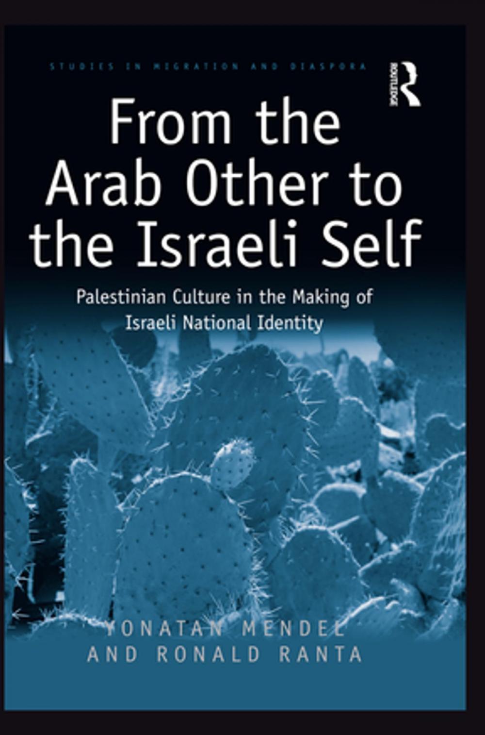 Big bigCover of From the Arab Other to the Israeli Self