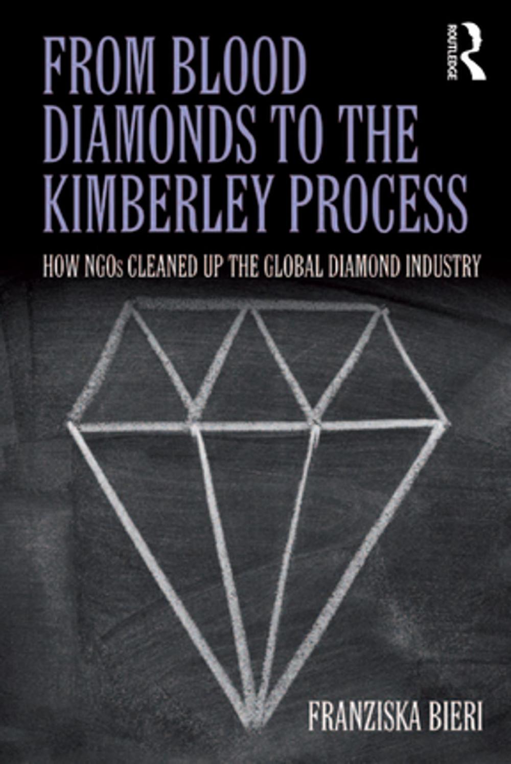 Big bigCover of From Blood Diamonds to the Kimberley Process