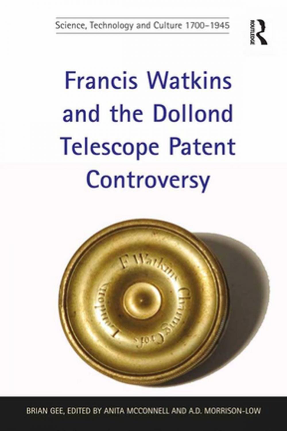 Big bigCover of Francis Watkins and the Dollond Telescope Patent Controversy