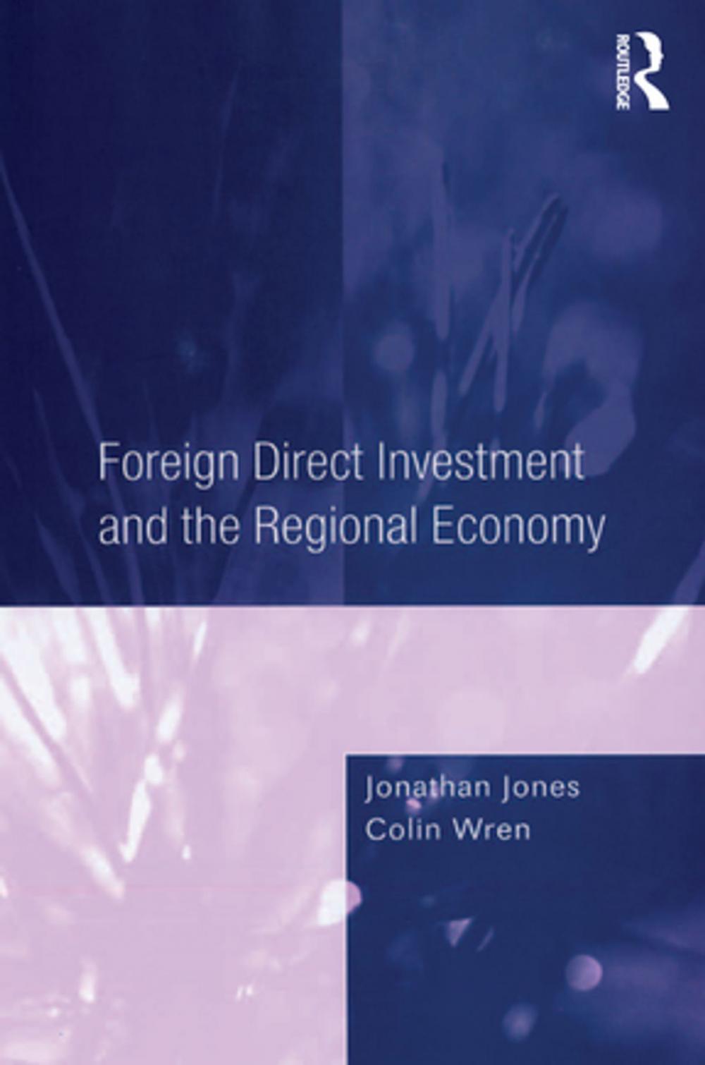 Big bigCover of Foreign Direct Investment and the Regional Economy