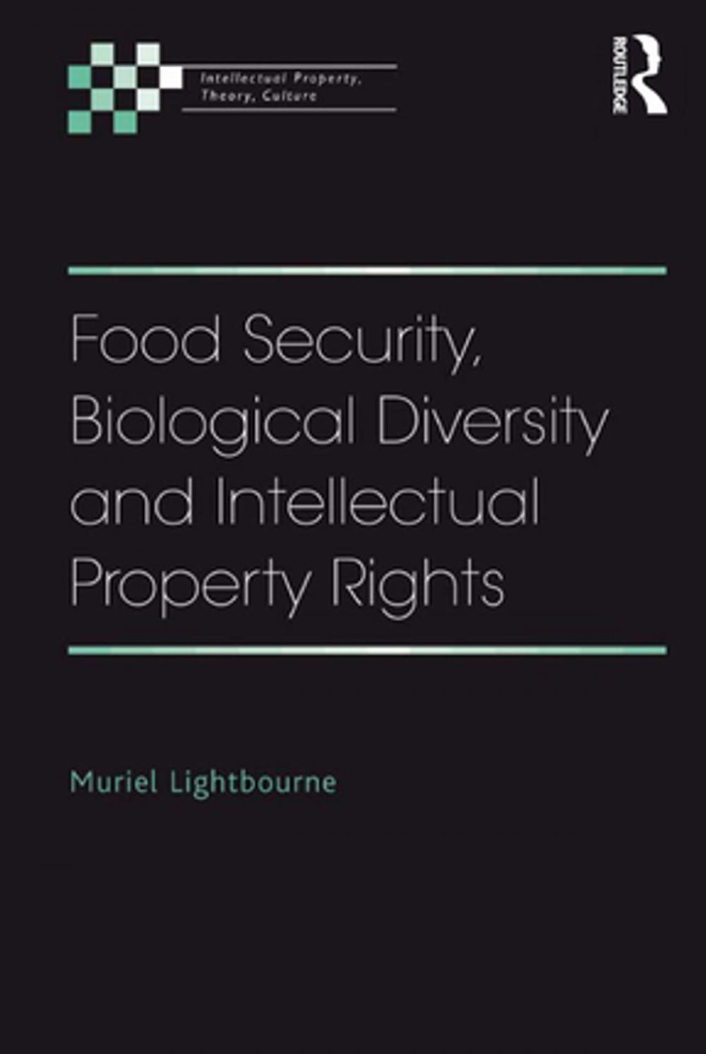 Big bigCover of Food Security, Biological Diversity and Intellectual Property Rights