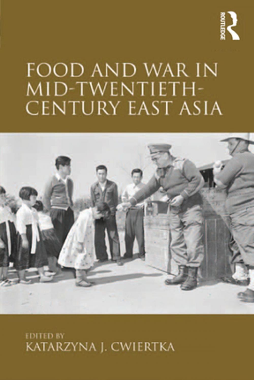 Big bigCover of Food and War in Mid-Twentieth-Century East Asia