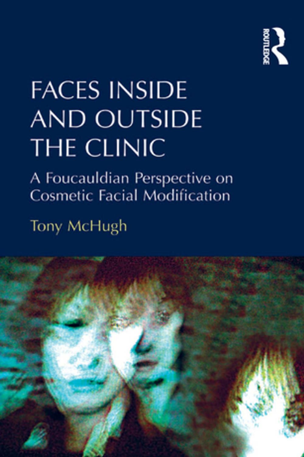 Big bigCover of Faces Inside and Outside the Clinic