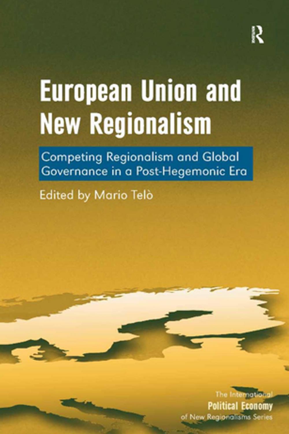 Big bigCover of European Union and New Regionalism