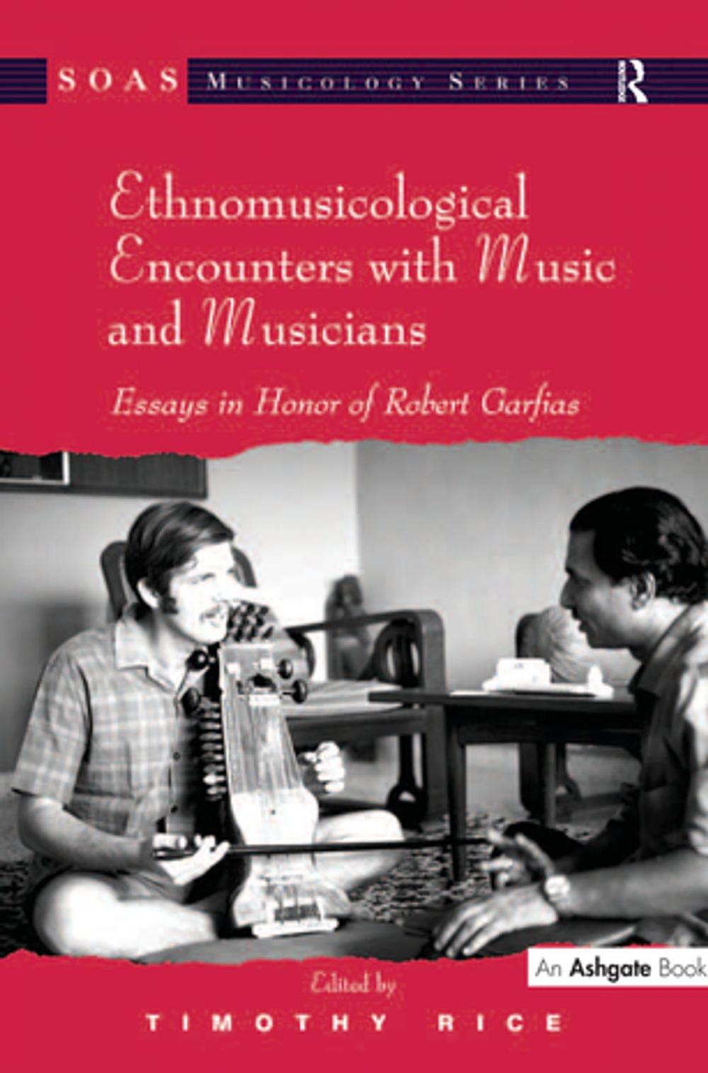 Big bigCover of Ethnomusicological Encounters with Music and Musicians