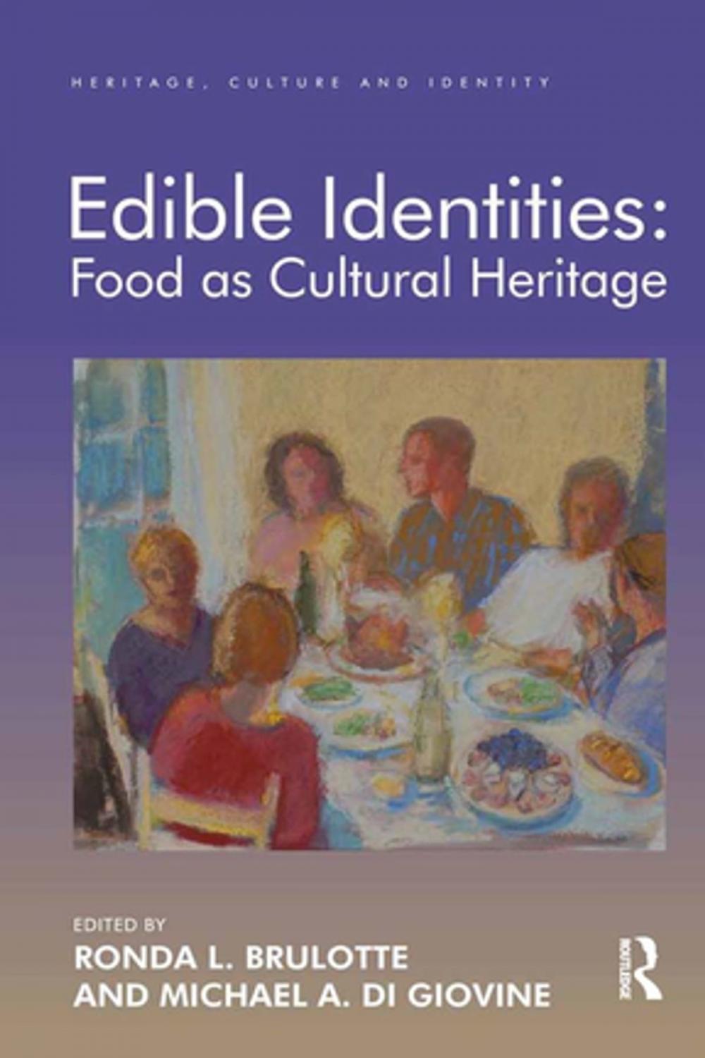 Big bigCover of Edible Identities: Food as Cultural Heritage