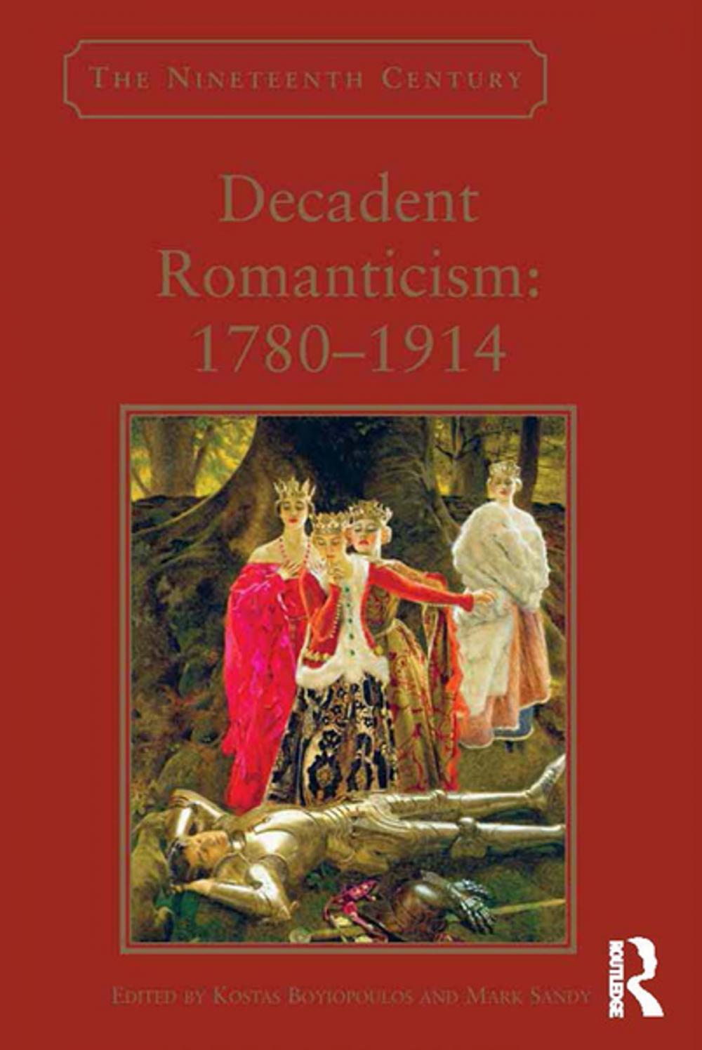 Big bigCover of Decadent Romanticism: 1780-1914