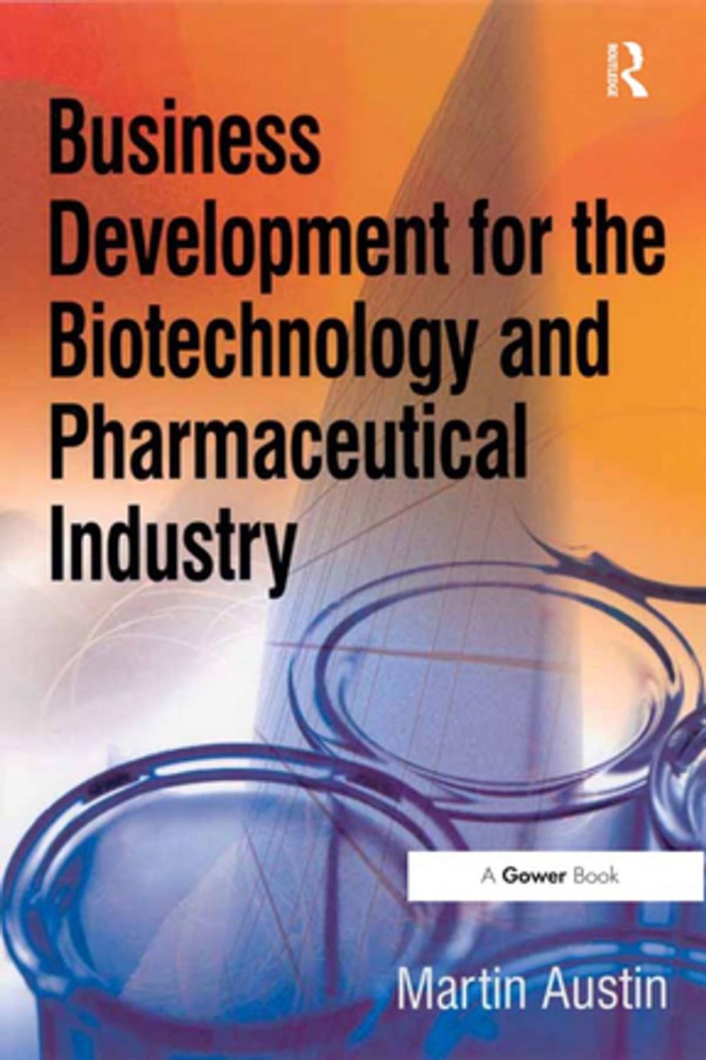 Big bigCover of Business Development for the Biotechnology and Pharmaceutical Industry