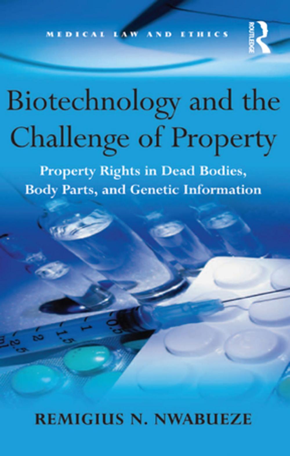 Big bigCover of Biotechnology and the Challenge of Property