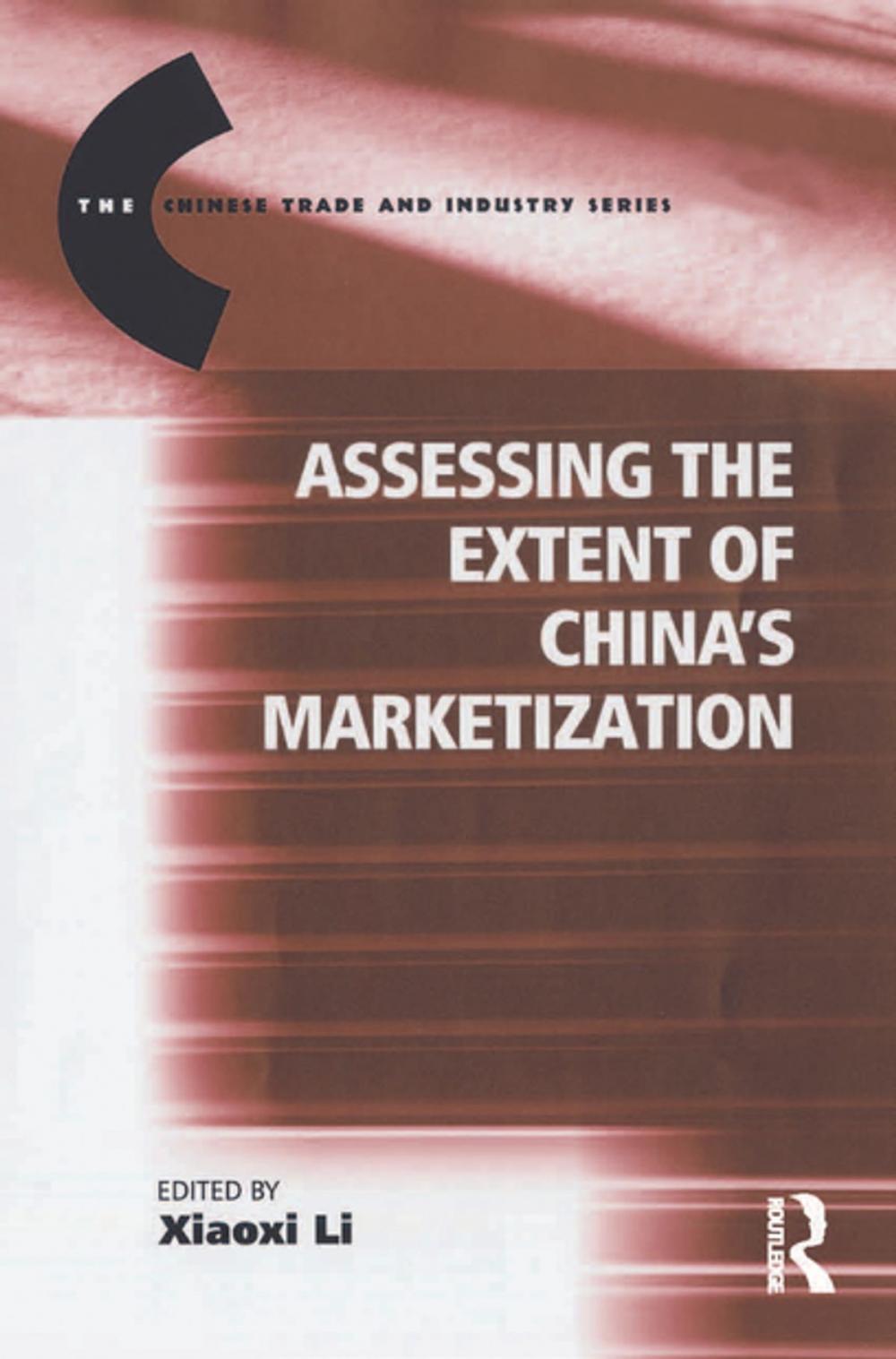 Big bigCover of Assessing the Extent of China's Marketization