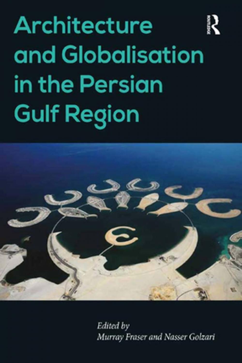 Big bigCover of Architecture and Globalisation in the Persian Gulf Region