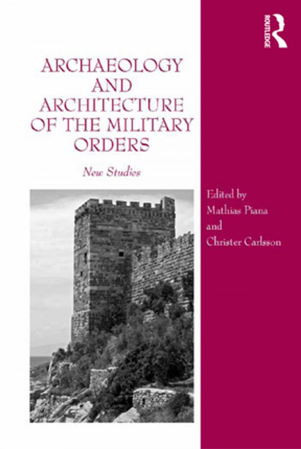 Big bigCover of Archaeology and Architecture of the Military Orders