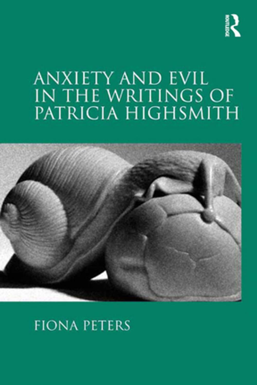 Big bigCover of Anxiety and Evil in the Writings of Patricia Highsmith