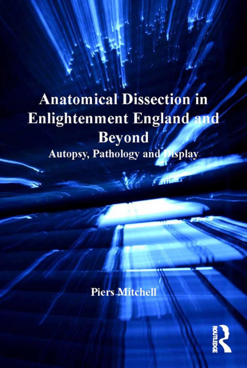 Big bigCover of Anatomical Dissection in Enlightenment England and Beyond