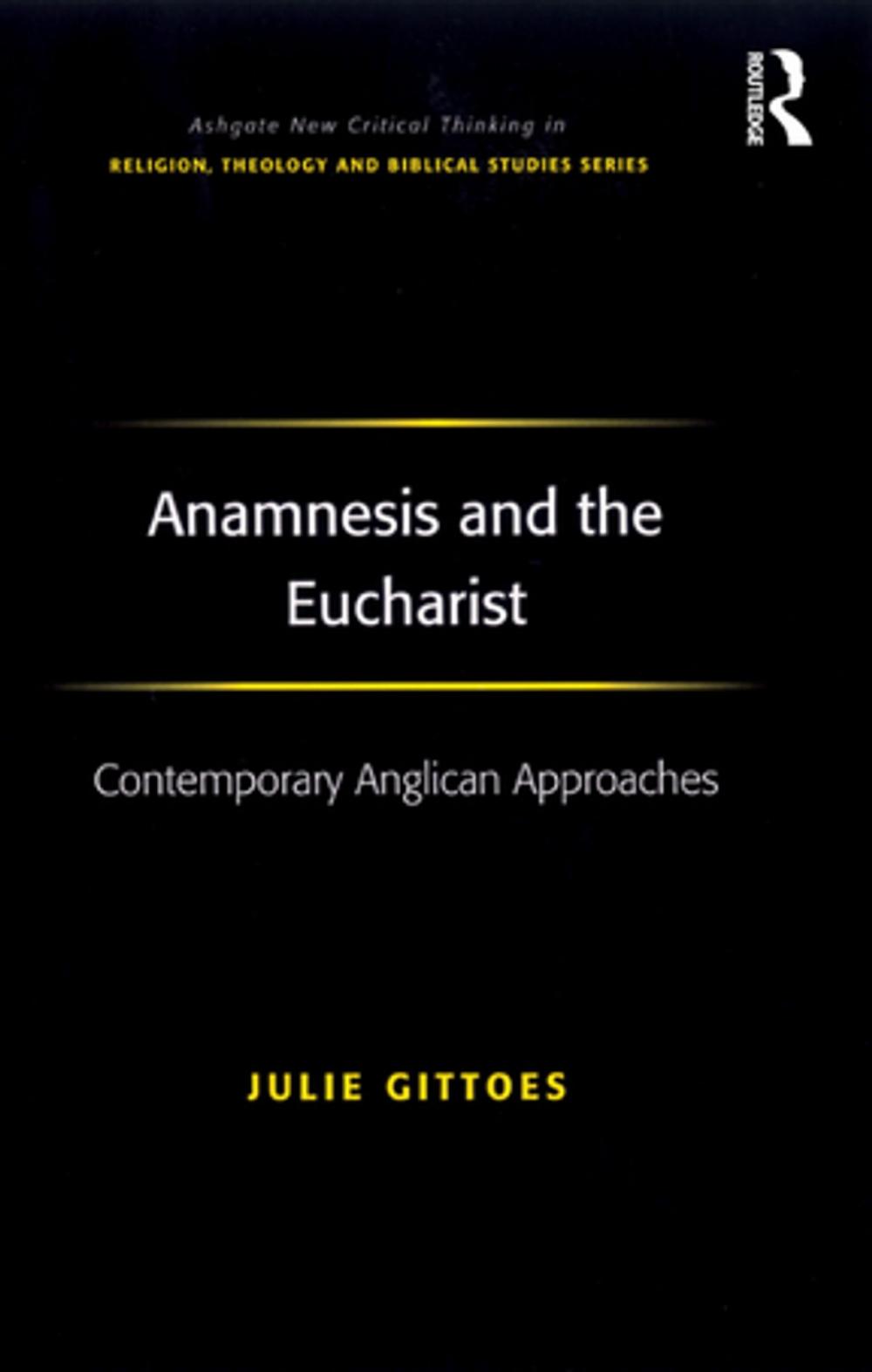Big bigCover of Anamnesis and the Eucharist