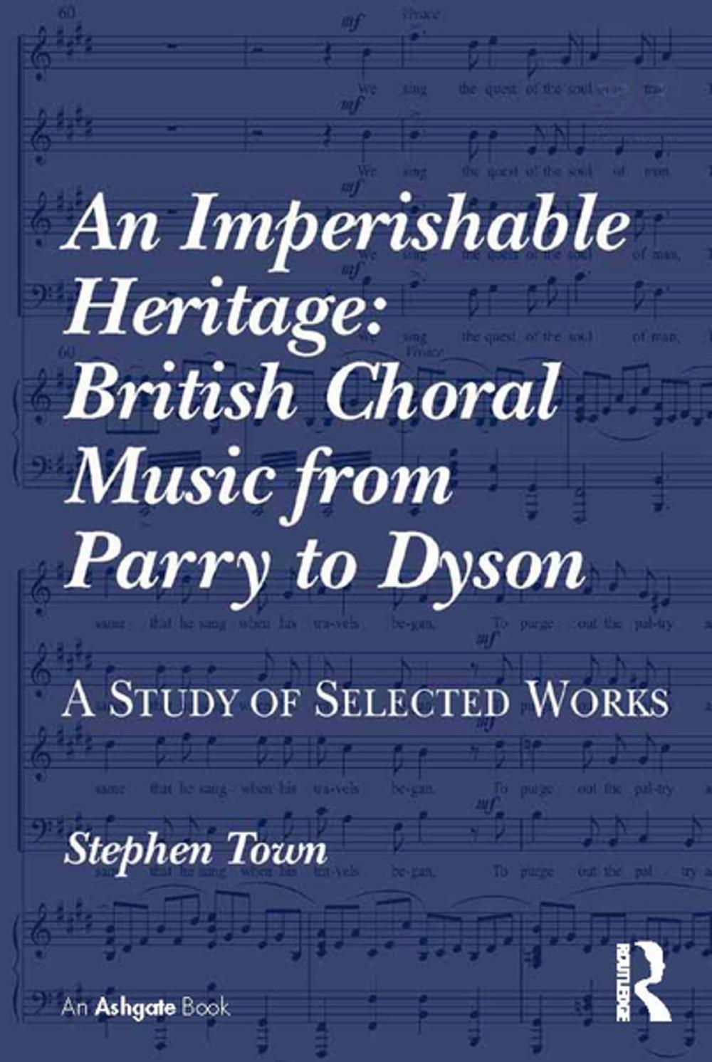 Big bigCover of An Imperishable Heritage: British Choral Music from Parry to Dyson