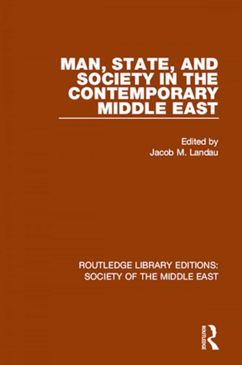 Big bigCover of Man, State and Society in the Contemporary Middle East