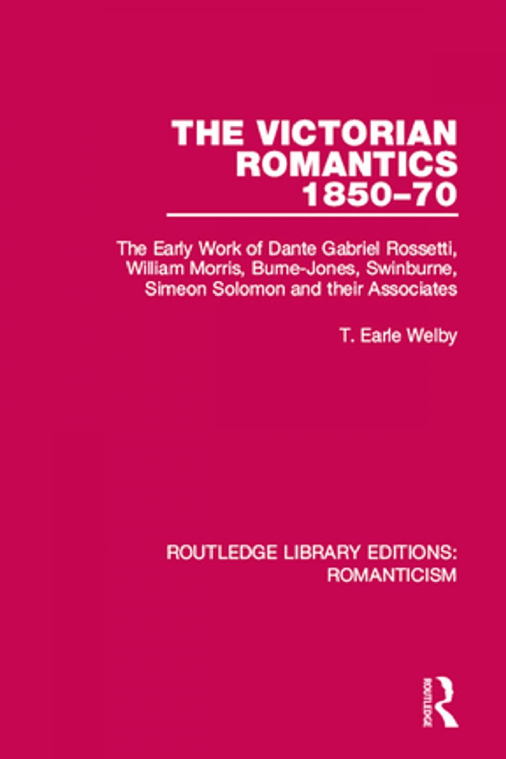 Big bigCover of The Victorian Romantics 1850-70